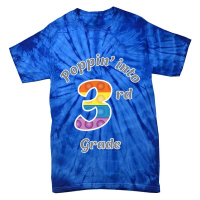 Funny Fidget Toy Poppin Into 3rd Grade Poppin Gift Tie-Dye T-Shirt