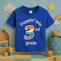Funny Fidget Toy Poppin Into 3rd Grade Poppin Gift Toddler T-Shirt