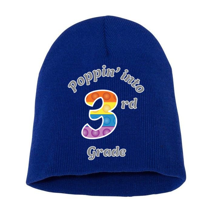 Funny Fidget Toy Poppin Into 3rd Grade Poppin Gift Short Acrylic Beanie