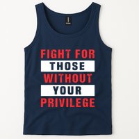 Fight For Those Without Your Privilege Civil Rights Support Tank Top