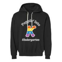 Funny Fidget Toy Poppin Into Kindergarten Grade Poppin Gift Garment-Dyed Fleece Hoodie