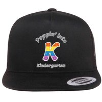 Funny Fidget Toy Poppin Into Kindergarten Grade Poppin Gift Flat Bill Trucker Hat