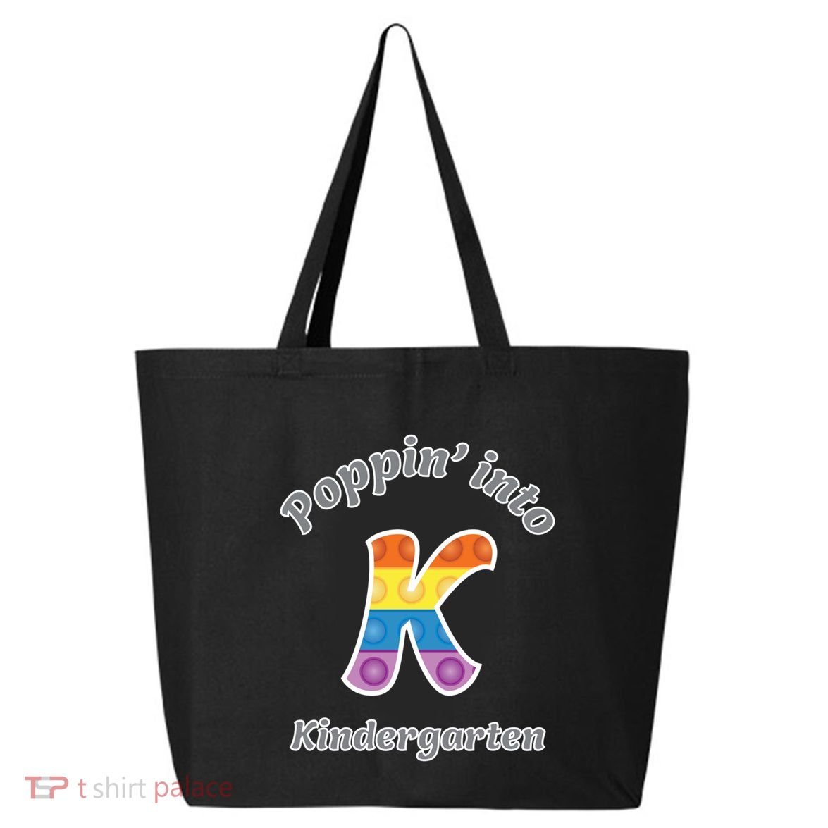 Funny Fidget Toy Poppin Into Kindergarten Grade Poppin Gift 25L Jumbo Tote