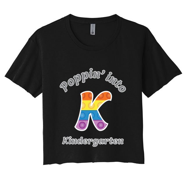 Funny Fidget Toy Poppin Into Kindergarten Grade Poppin Gift Crop Top
