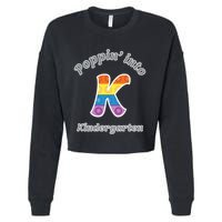 Funny Fidget Toy Poppin Into Kindergarten Grade Poppin Gift Cropped Pullover Crew