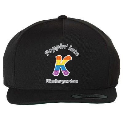 Funny Fidget Toy Poppin Into Kindergarten Grade Poppin Gift Wool Snapback Cap