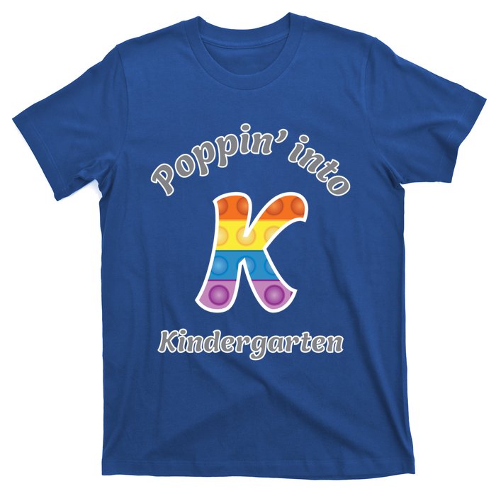 Funny Fidget Toy Poppin Into Kindergarten Grade Poppin Gift T-Shirt