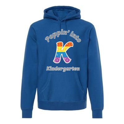 Funny Fidget Toy Poppin Into Kindergarten Grade Poppin Gift Premium Hoodie