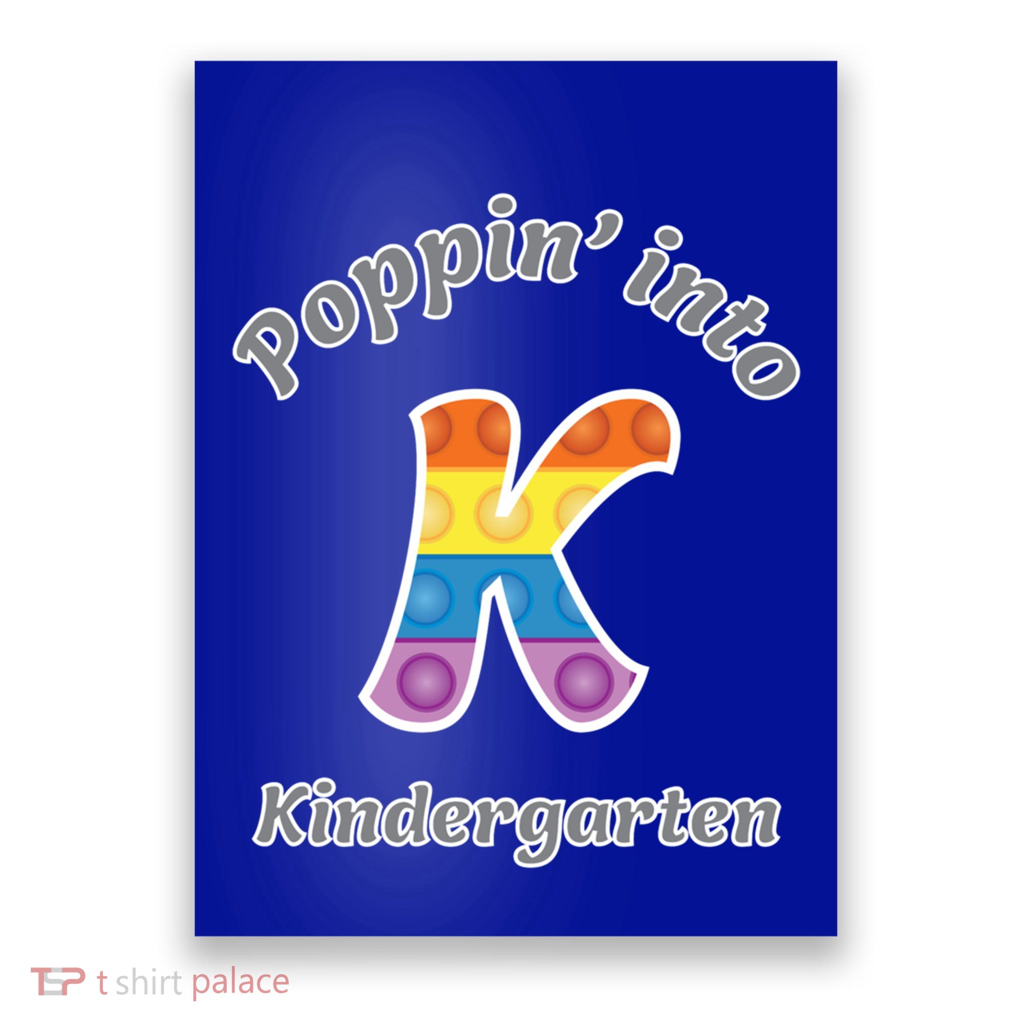 Funny Fidget Toy Poppin Into Kindergarten Grade Poppin Gift Poster