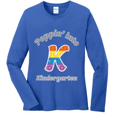Funny Fidget Toy Poppin Into Kindergarten Grade Poppin Gift Ladies Long Sleeve Shirt