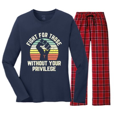 Fight For Those Without Your Privilege Civil Rights Women's Long Sleeve Flannel Pajama Set 