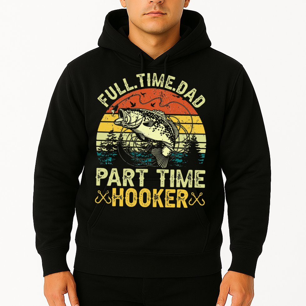 Fishing Full Time Dad Part Time Hooker Funny Bass Dad Hoodie