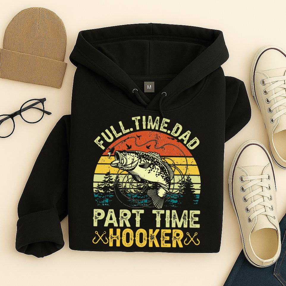 Fishing Full Time Dad Part Time Hooker Funny Bass Dad Hoodie