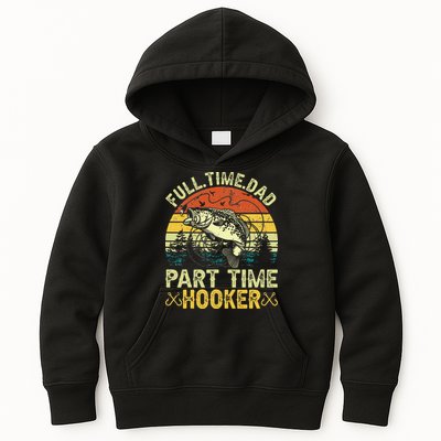 Fishing Full Time Dad Part Time Hooker Funny Bass Dad Kids Hoodie