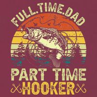 Fishing Full Time Dad Part Time Hooker Funny Bass Dad 16oz Travel Tumbler