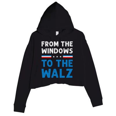 Funny From The Window To The Walz Kamala Harris Tim Walz Crop Fleece Hoodie