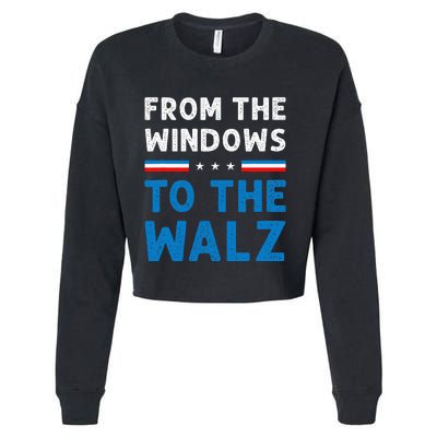 Funny From The Window To The Walz Kamala Harris Tim Walz Cropped Pullover Crew