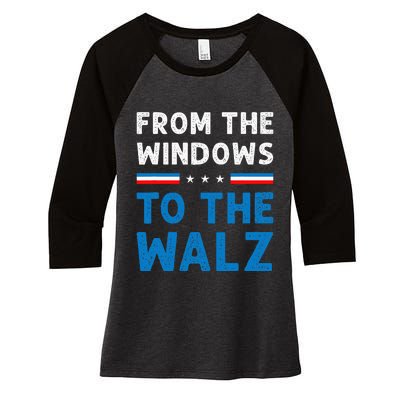 Funny From The Window To The Walz Kamala Harris Tim Walz Women's Tri-Blend 3/4-Sleeve Raglan Shirt