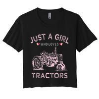 Funny Farmer Tractor Lover Just A Girl Who Loves Tractors Women's Crop Top Tee