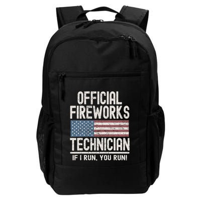 Funny Fireworks Technician If I Run You Run Daily Commute Backpack