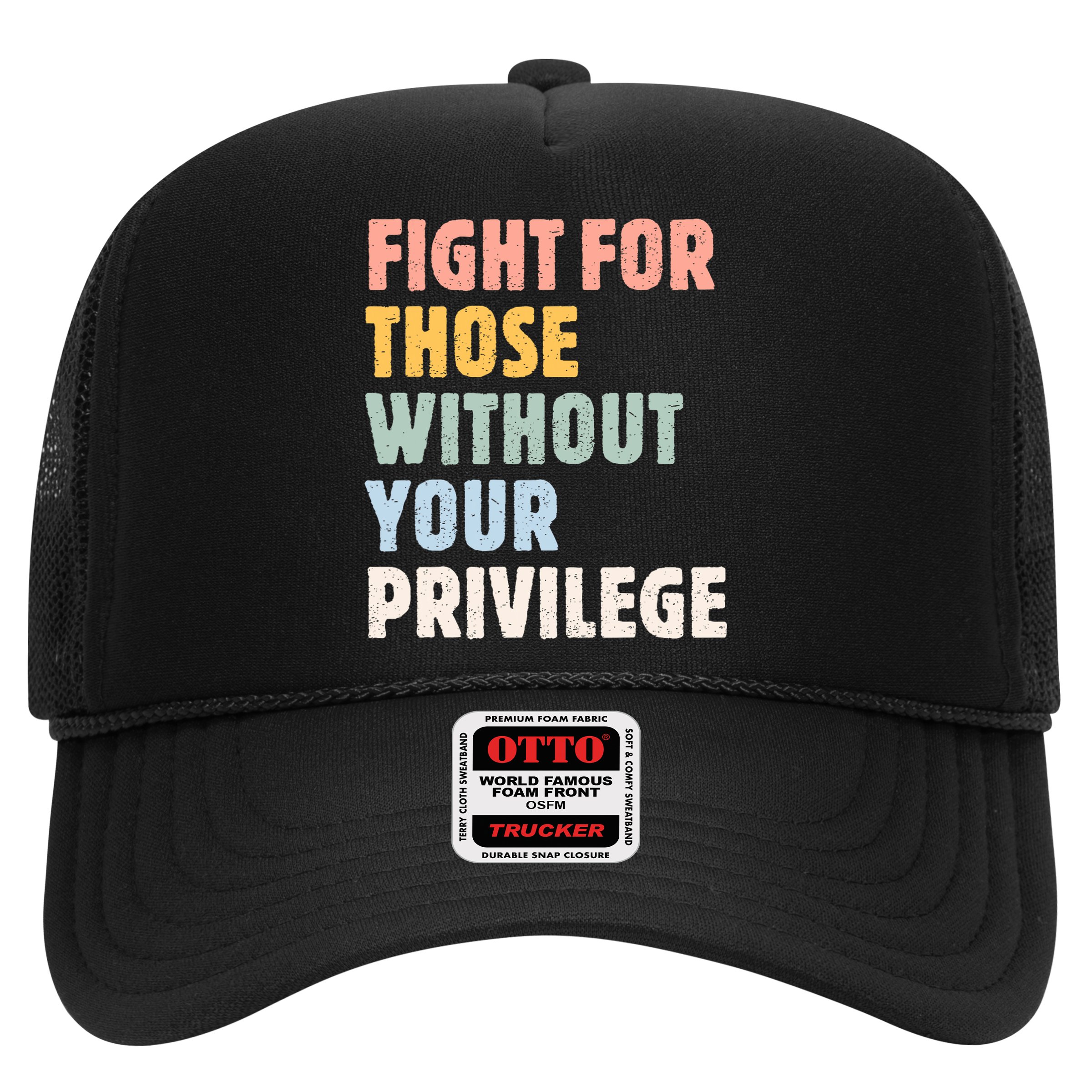 Fight For Those Without Your Privilege Women Rights Feminist Hat