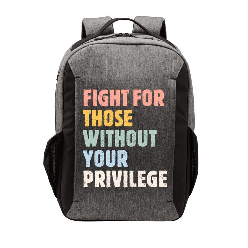 Fight For Those Without Your Privilege Women Rights Feminist Vector Backpack