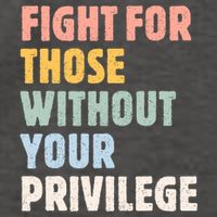 Fight For Those Without Your Privilege Women Rights Feminist Vector Backpack