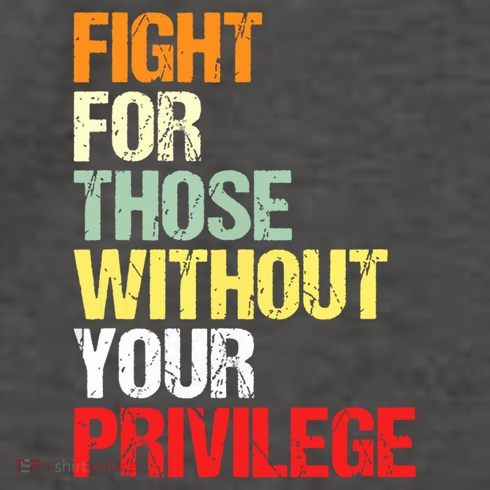 Fight For Those Without Your Privilege Civil Rights Vector Backpack