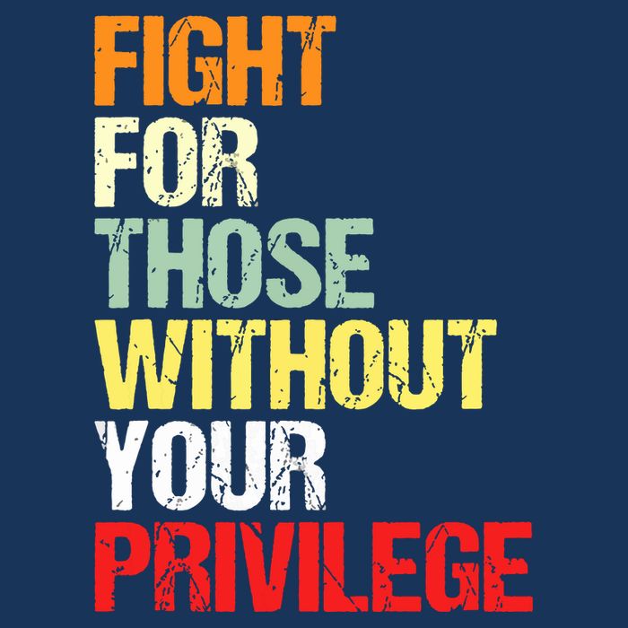 Fight For Those Without Your Privilege Civil Rights Cool Comfort Performance Bucket Hat