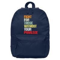 Fight For Those Without Your Privilege Civil Rights 16 in Basic Backpack