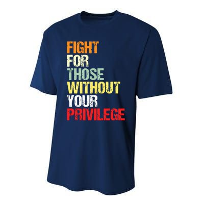 Fight For Those Without Your Privilege Civil Rights Performance Sprint T-Shirt