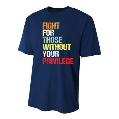 Fight For Those Without Your Privilege Civil Rights Youth Performance Sprint T-Shirt