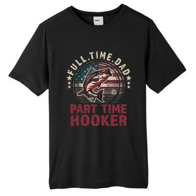 Fishing-Shirt Full Time Dad Part Time Hooker Funny Bass Dad Tall Fusion ChromaSoft Performance T-Shirt