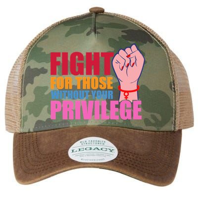 Fight For Those Without Your Privilege Hu Rights Equality Funny Gift Legacy Tie Dye Trucker Hat