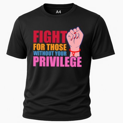 Fight For Those Without Your Privilege Hu Rights Equality Funny Gift Performance Shirt