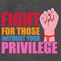 Fight For Those Without Your Privilege Hu Rights Equality Funny Gift Vector Backpack