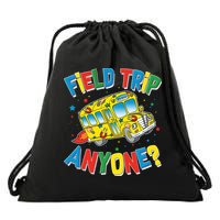 Funny Field Trip Anyone Drawstring Bag