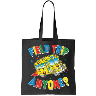 Funny Field Trip Anyone Bag