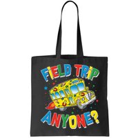 Funny Field Trip Anyone Bag