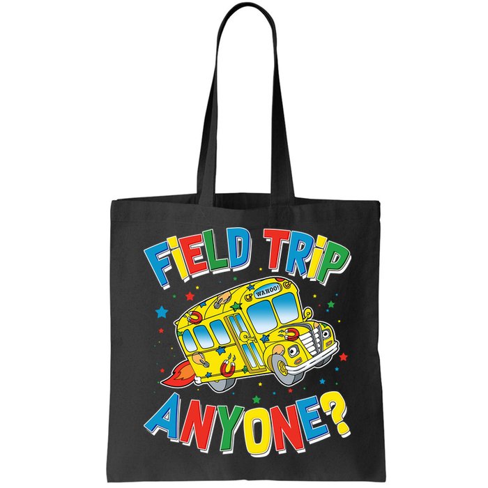 Funny Field Trip Anyone Bag