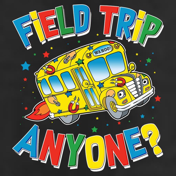 Funny Field Trip Anyone Tumbler