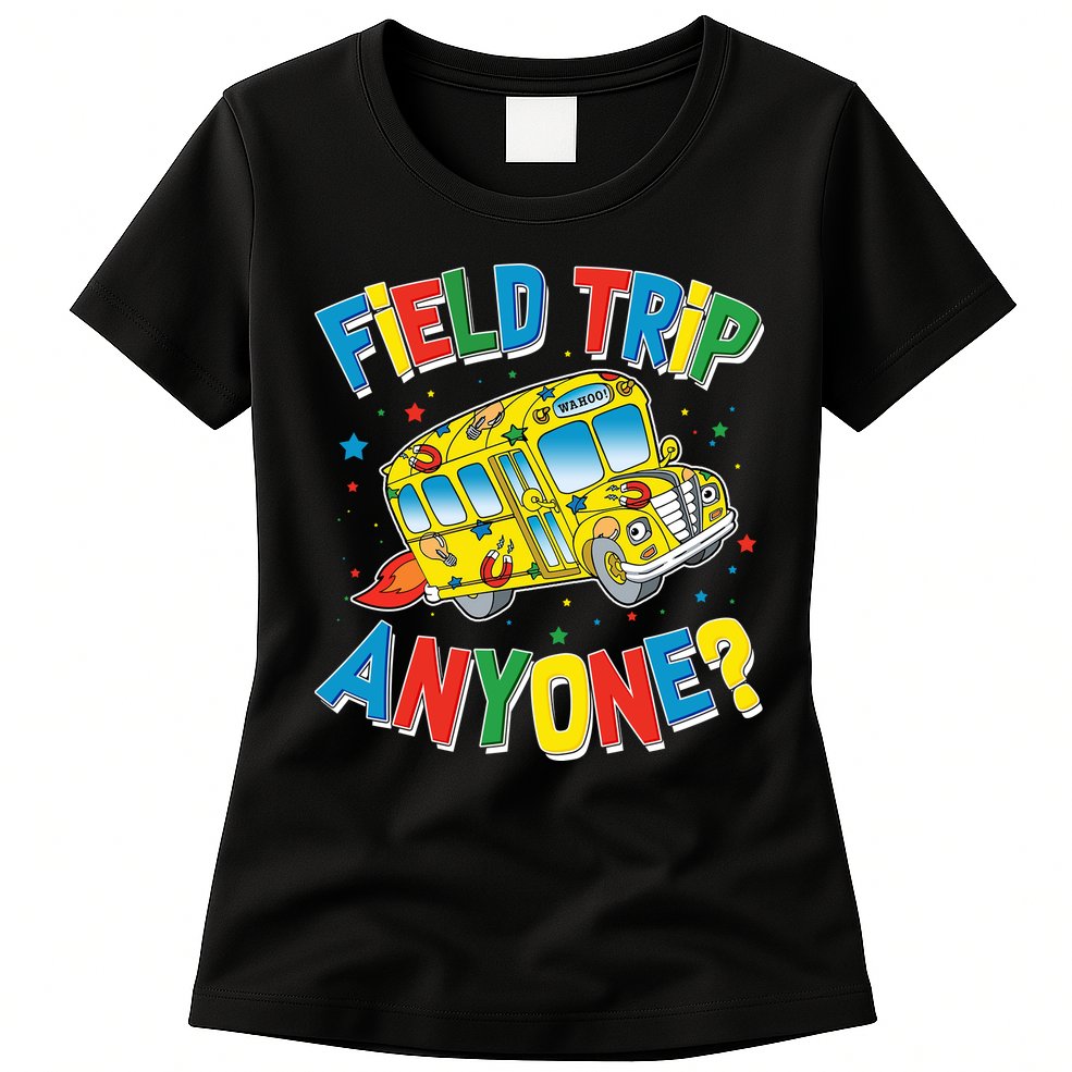 Funny Field Trip Anyone Womens T-Shirt