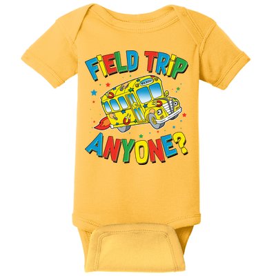 Funny Field Trip Anyone Baby Bodysuit