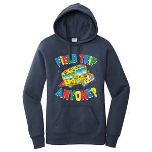 Funny Field Trip Anyone Women's Pullover Hoodie