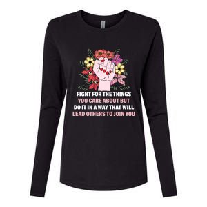 Fight For The Things You Care About Gift Womens Cotton Relaxed Long Sleeve T-Shirt