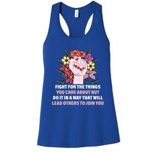 Fight For The Things You Care About Gift Women's Racerback Tank