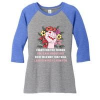 Fight For The Things You Care About Gift Women's Tri-Blend 3/4-Sleeve Raglan Shirt