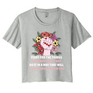 Fight For The Things You Care About Gift Women's Crop Top Tee