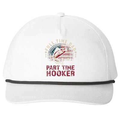 Fishin Full Time Dad Part Time Hooker Funny Bass Dad Snapback Five-Panel Rope Hat