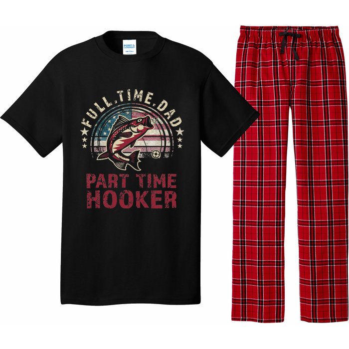 Fishin Full Time Dad Part Time Hooker Funny Bass Dad Pajama Set